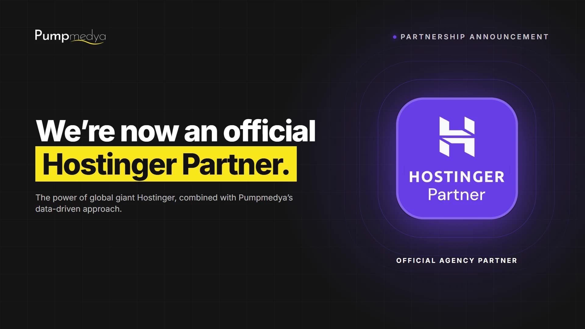 Pumpmedya is now an official Hostinger Partner