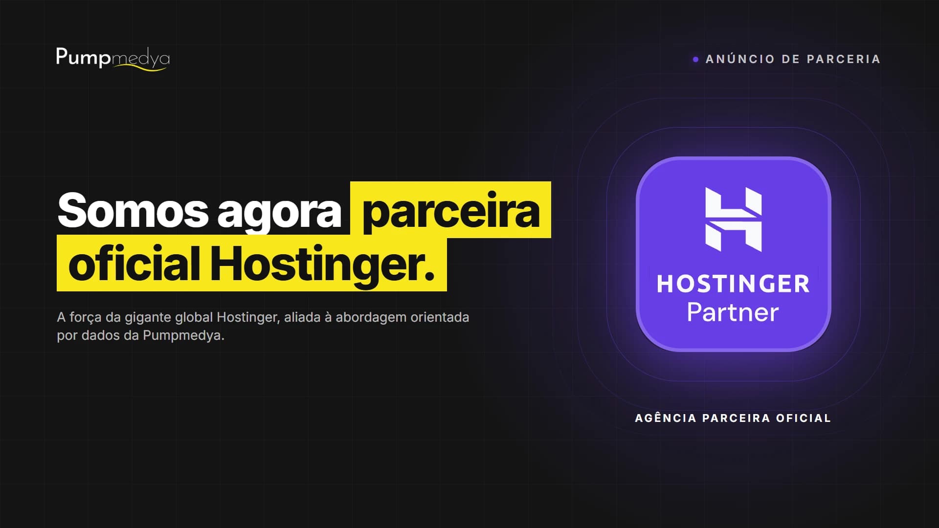 A Pumpmedya é agora parceira oficial da Hostinger