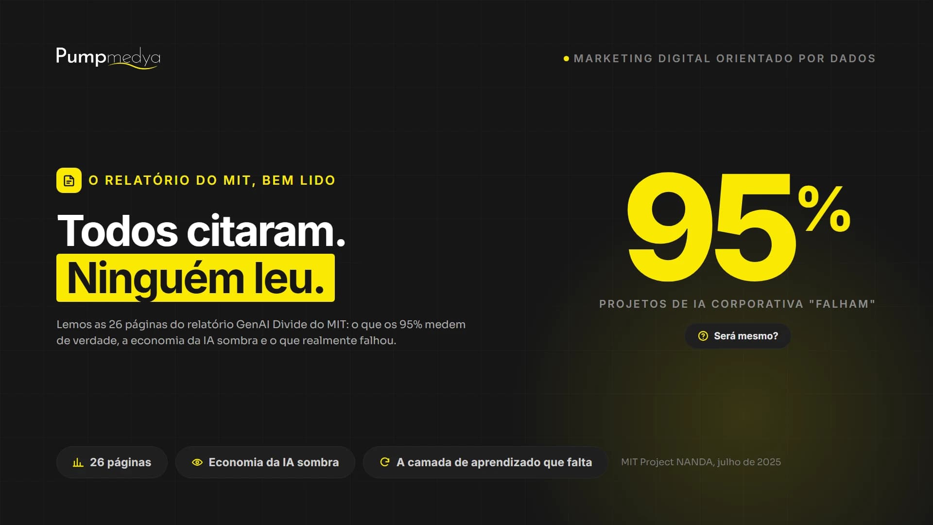 Será que 95% dos projetos de IA nas empresas realmente falham? Uma leitura atenta do relatório do MIT