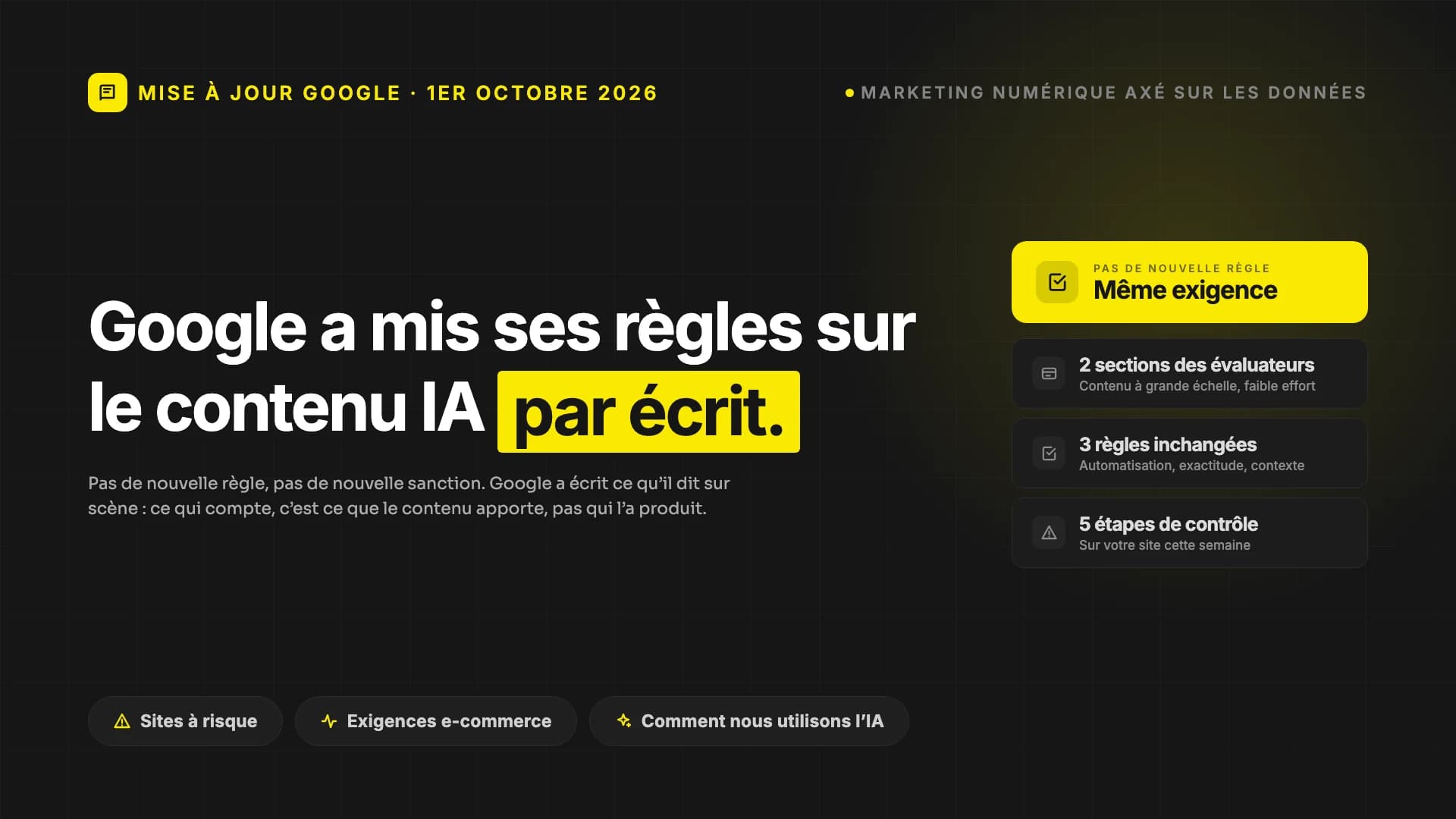 Google vient de mettre à jour ses règles sur le contenu généré par IA. Voici ce qui a changé.