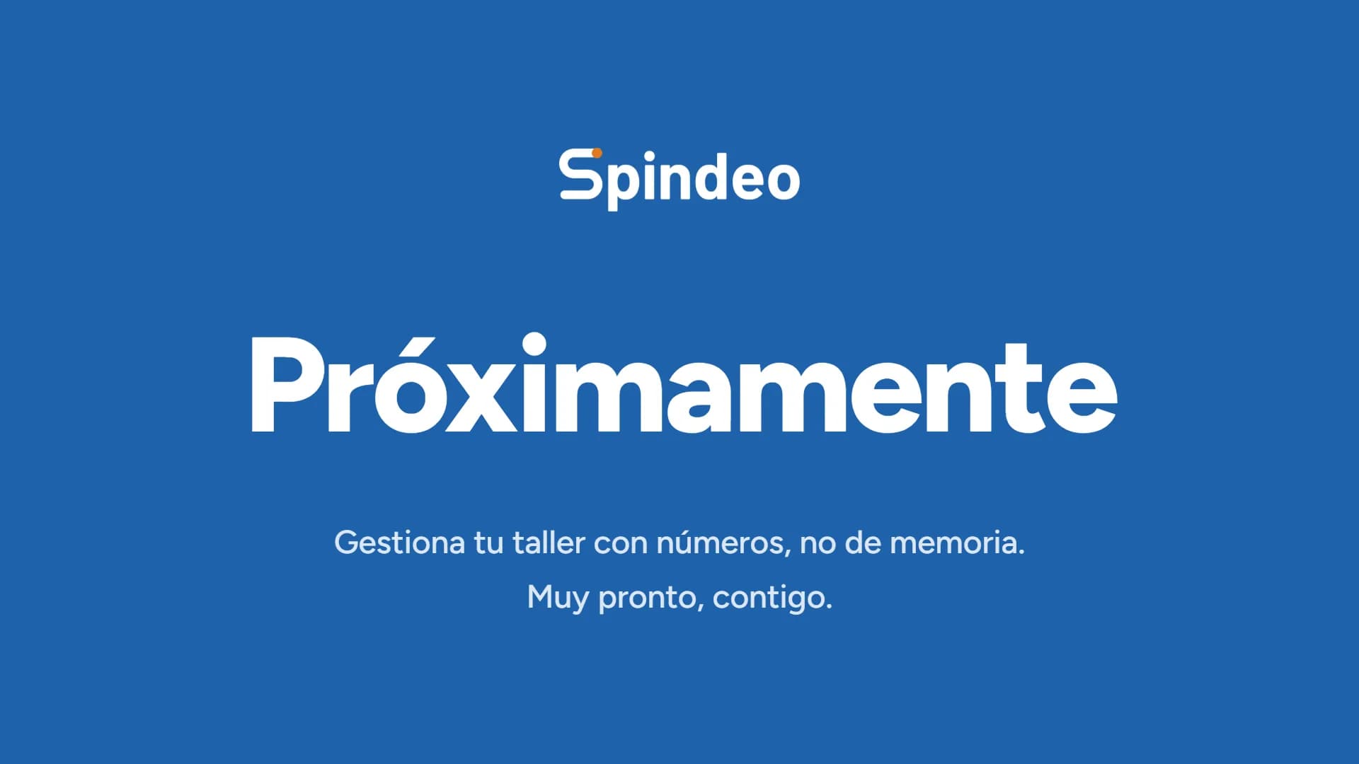 Spindeo llega muy pronto