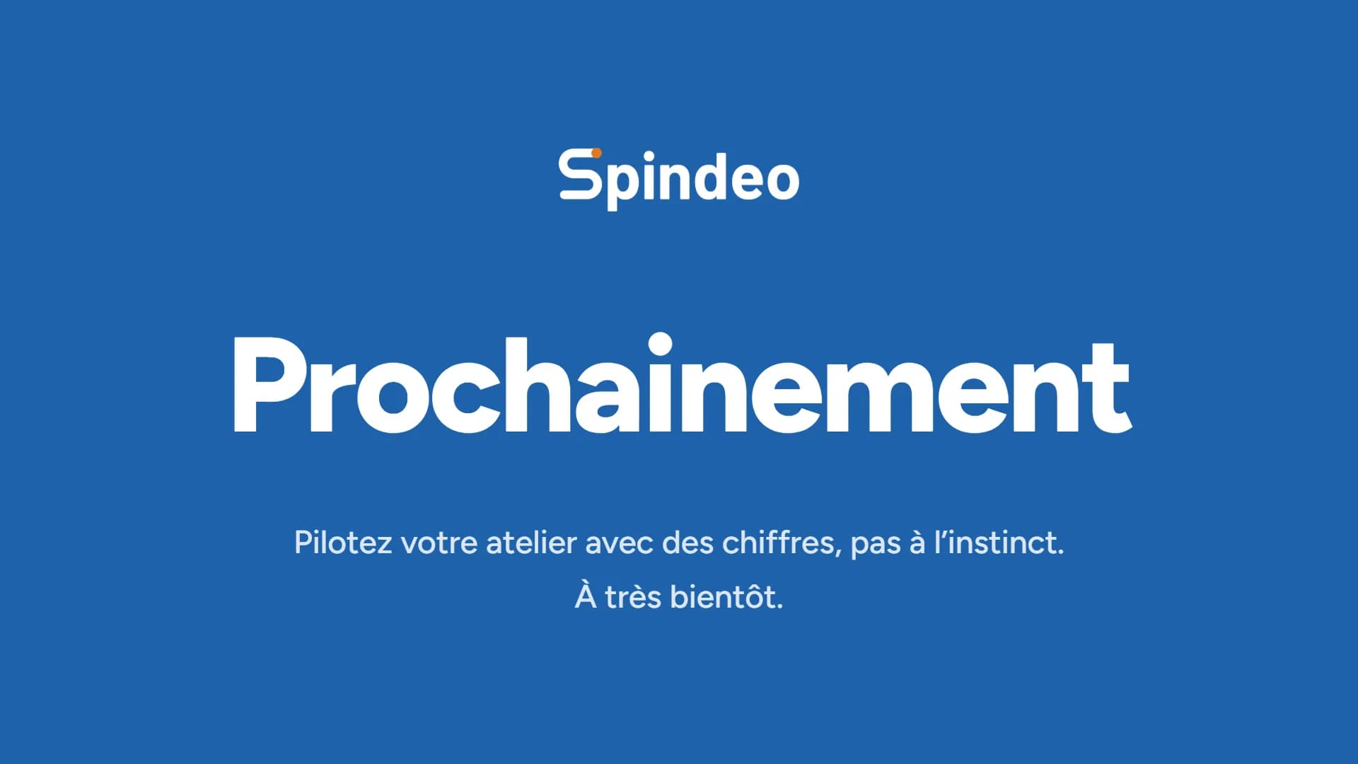 Spindeo arrive bientôt
