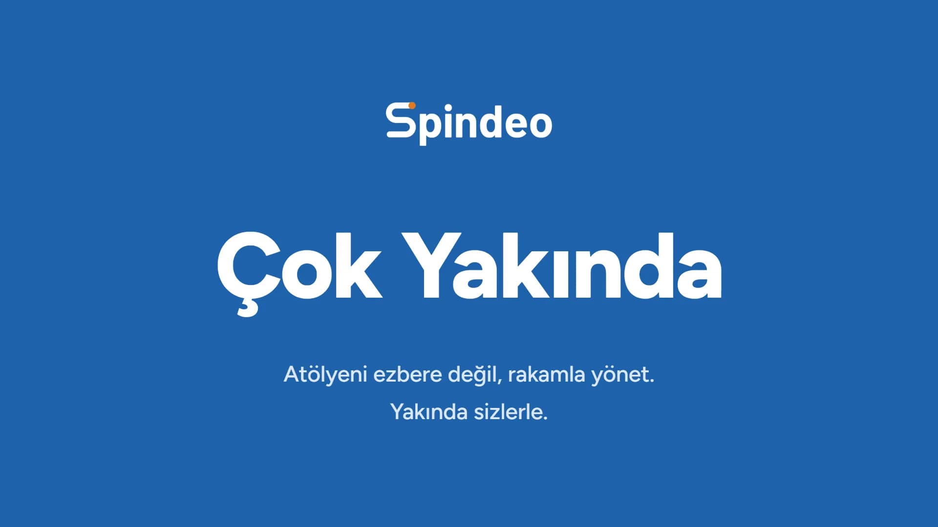Spindeo Çok Yakında Sizlerle